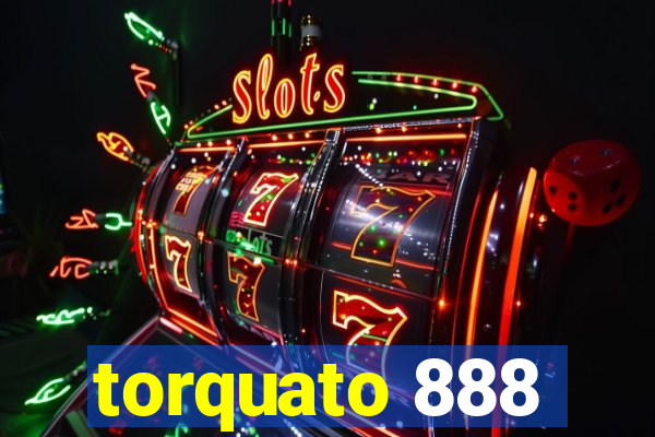 torquato 888